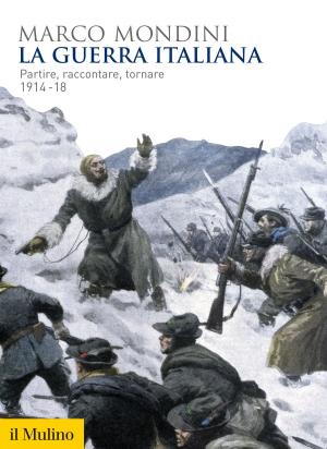 Cover of the book La guerra italiana by Piero, Stefani