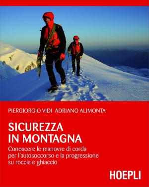 Cover of the book Sicurezza in montagna by Luca Conti, Cristiano Carriero