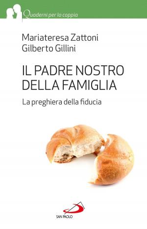 Cover of the book Il Padre Nostro della famiglia. La preghiera della fiducia by Marco D'Agostino