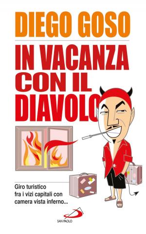 Cover of the book In vacanza con il diavolo (giro turistico fra i vizi capitali con camera vista inferno…) by Luigi Ballerini