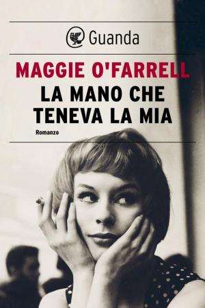 Cover of the book La mano che teneva la mia by Goce Smilevski