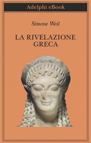 Book cover of La rivelazione greca