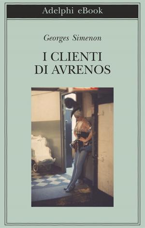 Cover of the book I clienti di Avrenos by Roberto Bolaño