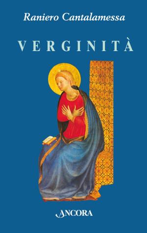 Cover of the book Verginità by Raniero Cantalamessa