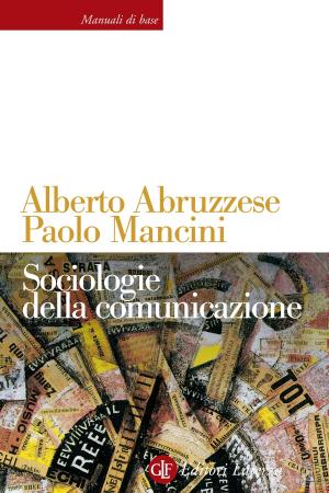 Cover of the book Sociologie della comunicazione by Andrea Carandini