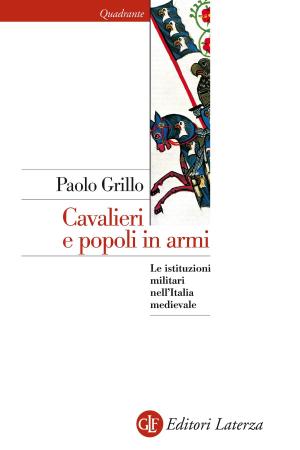 Cover of the book Cavalieri e popoli in armi by Alessandro Barbero