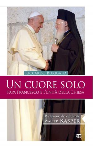 Cover of the book Un cuore solo by Riccardo Burigana, Andrea Riccardi