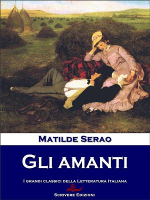 Cover of the book Gli amanti by Emilio Salgari