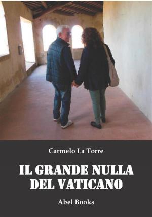 Cover of the book Il grande nulla del vaticano by Angelo Piero Pasino