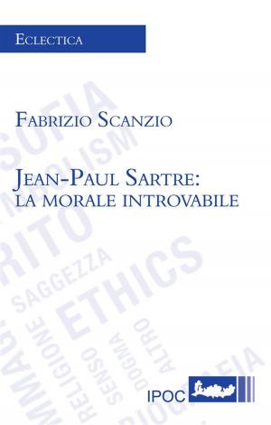 Book cover of Jean-Paul Sartre: La morale introvablibe