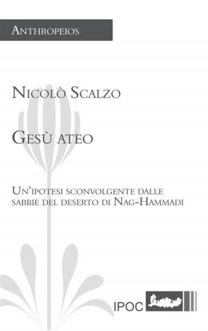 Cover of the book Gesù ateo by Francesca Calandra, Antonino Giorgi