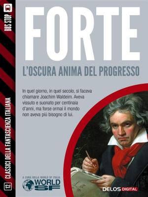 Cover of the book L'oscura anima del progresso by Stefano di Marino
