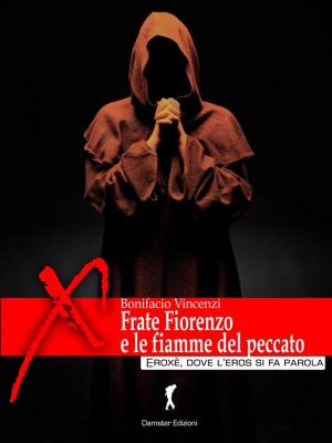 Book cover of Frate Fiorenzo e le fiamme del peccato
