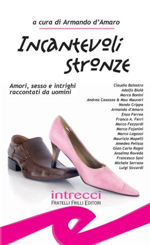 Cover of the book Incantevoli stronze by Matteo Di Giulio