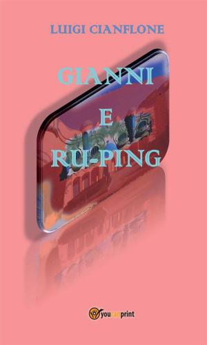 Cover of the book Gianni e Ru Ping by Daniele Zumbo