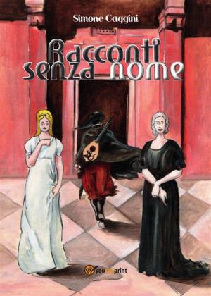 Cover of the book Racconti senza nome by Daniele Biglia
