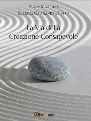 Book cover of La via della creazione consapevole