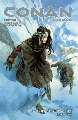 Book cover of Conan il Barbaro 5. La furia del confine & La morte