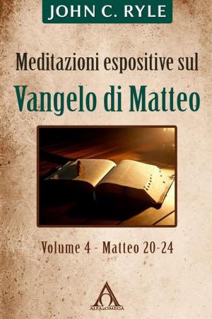 Book cover of Meditazioni espositive sul Vangelo di Matteo (vol. 4 - Mt 20-24)