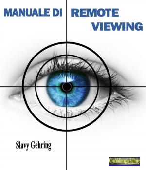 Cover of the book Manuale di Remote Viewing by Giochidimagia