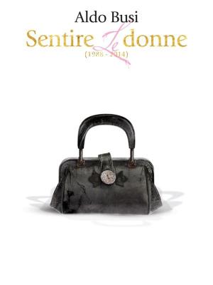 Cover of the book Sentire le donne (1989-2014) by Alma Alexander