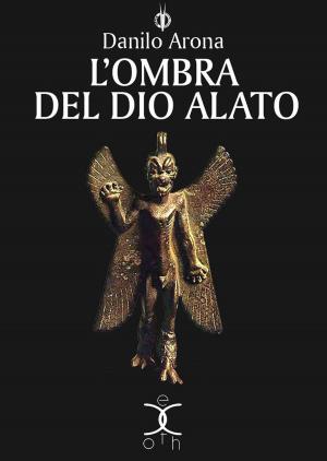 Cover of the book L'ombra del dio alato by Lukha B. Kremo