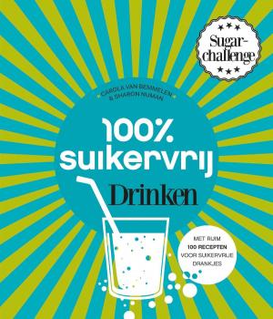 Cover of the book 100% suikervrij drinken by Janie Sanders