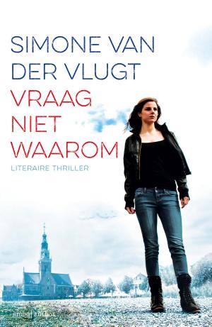 Cover of the book Vraag niet waarom by Marie d'Ange