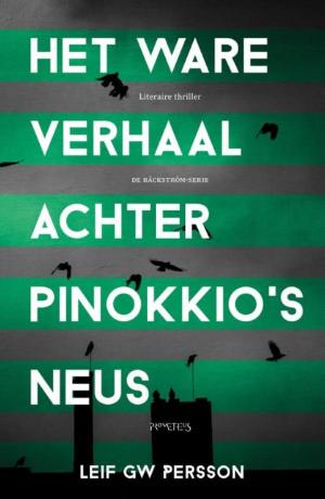 Cover of the book Het ware verhaal achter Pinokkio's neus by Peter Verhelst