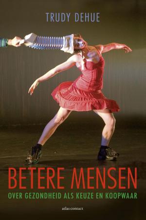 Cover of the book Betere mensen by Pieter Steinz, Bertram Mourits
