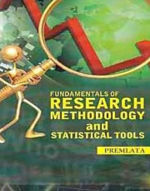 Book cover of Fundamentals Of Research Methodology And Statistical Tools