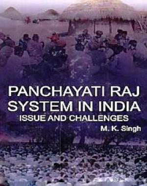 Cover of the book Panchayati Raj System In India Issue And Challenges by Udai Arvind