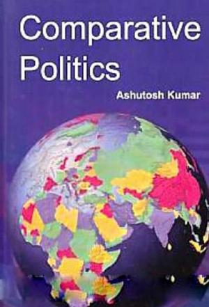 Cover of the book Comparative Politics by Veena Kumari