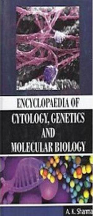 Cover of the book Encyclopaedia of Cytology, Genetics and Molecular Biology by Veena Kumari