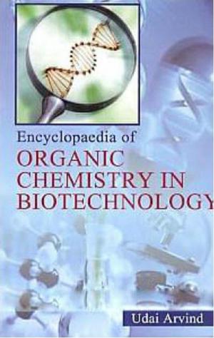 Cover of the book Encyclopaedia of Organic Chemistry In Biotechnology by Reena Sharma