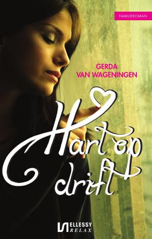Cover of the book Hart op drift by Gerda van Wageningen