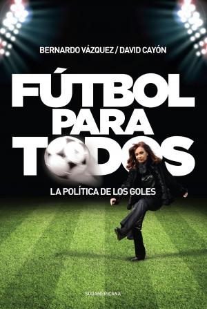 Cover of the book Fútbol para todos by Mauro Szeta