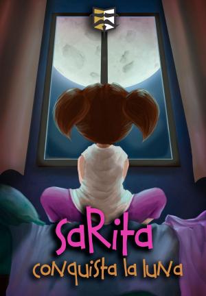 Cover of the book SARITA CONQUISTA LA LUNA by J.F.Penn