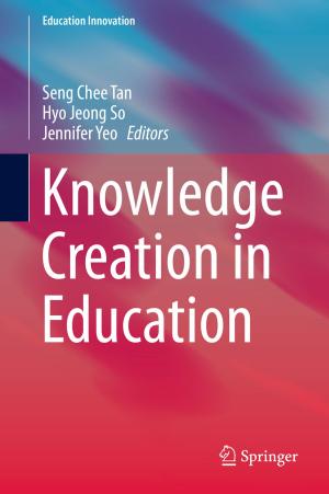 Cover of the book Knowledge Creation in Education by 