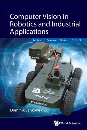 Cover of the book Computer Vision in Robotics and Industrial Applications by Carlos de Morais Cordeiro, Dharma Prakash Agrawal