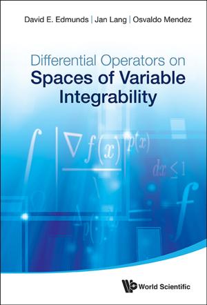 Cover of the book Differential Operators on Spaces of Variable Integrability by Kim Seng Chan, Jeanne Tan