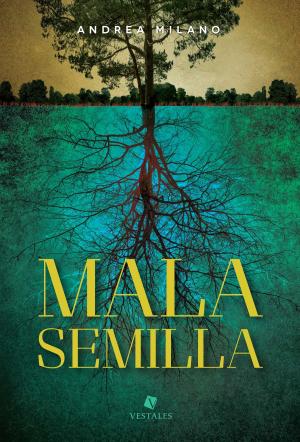 Cover of the book Mala semilla by Lola Rey