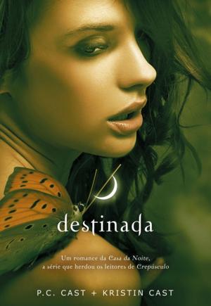 Cover of the book Destinada by P. C. Cast E Kristin Cast