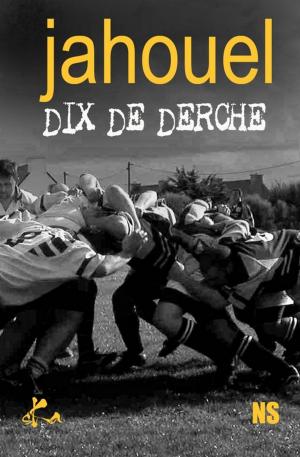 Cover of the book Dix de derche by Jérémy Bouquin