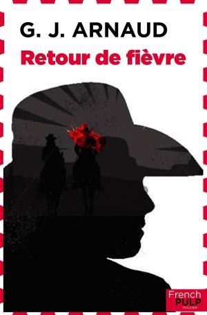 Cover of the book Retour de fièvre by Robin Mahle