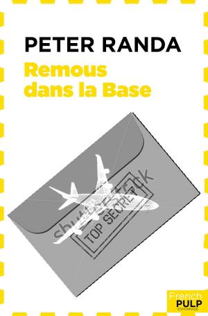 Book cover of Remous dans la Base - Une aventure d'Achille Nau