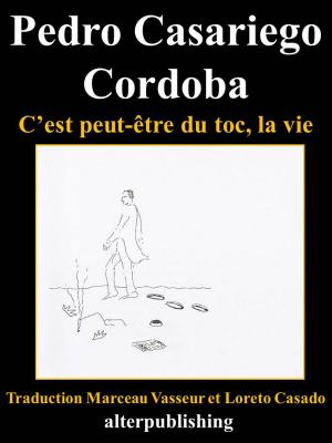 Cover of the book C'est peut être du toc, la vie by Michaël Coulanjon