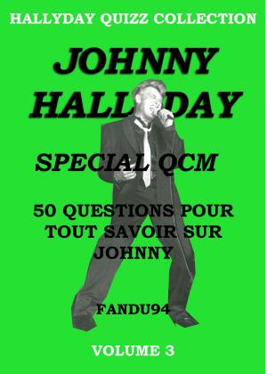 Cover of the book JOHNNY HALLYDAY SPECIAL QCM by JL Schneider