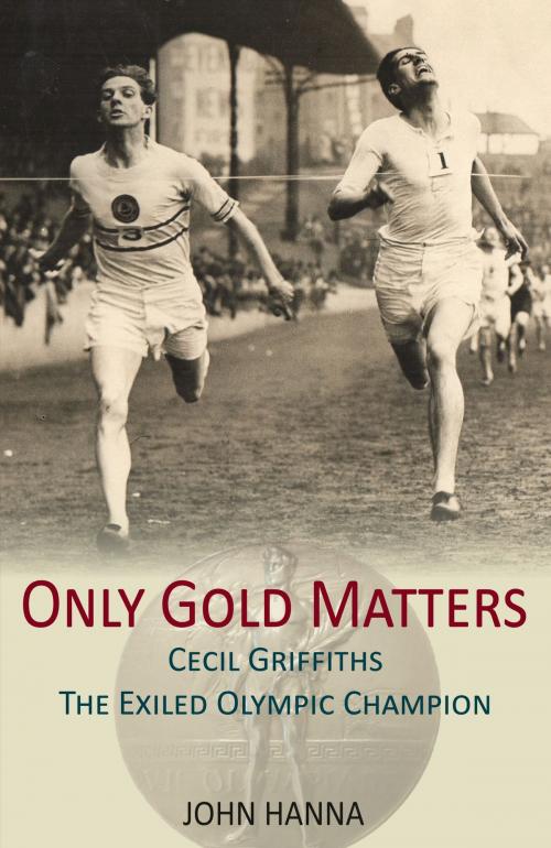 Cover of the book Only Gold Matters by John Hanna, Chequered Flag Publishing