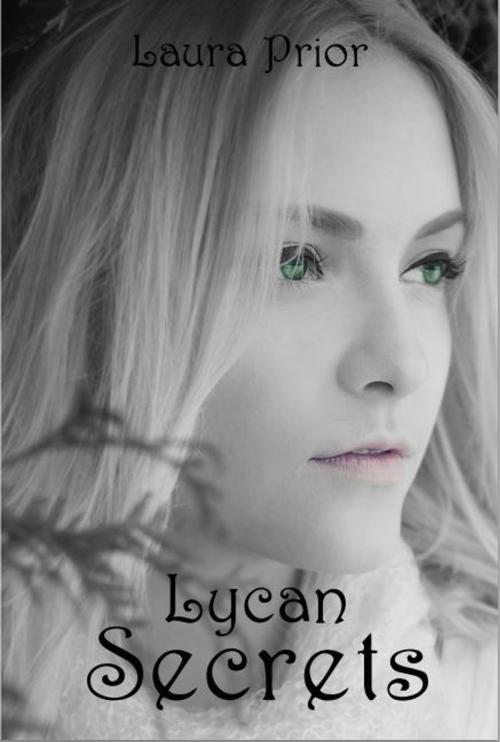 Cover of the book Lycan Secrets by Laura Prior, Laura Prior